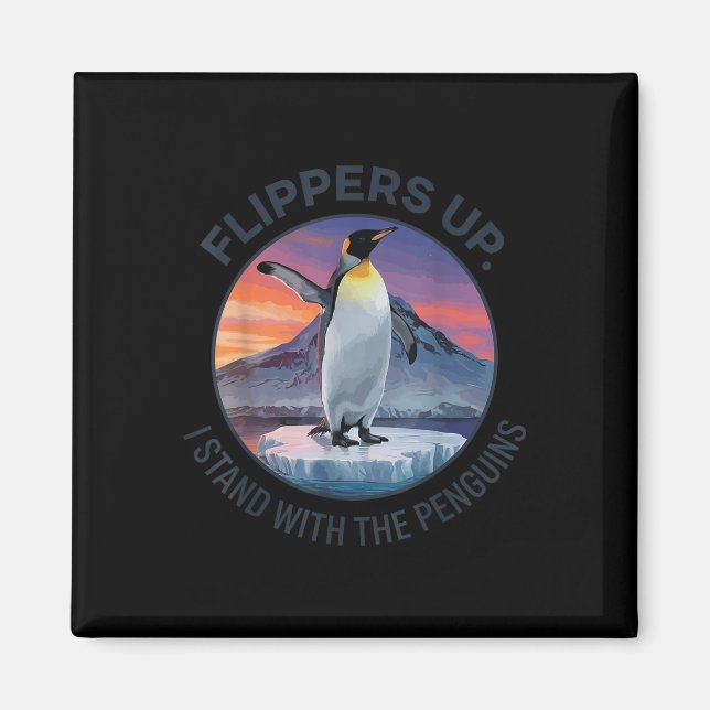 Flippers Up I Stand With The Penguins  Magnet (Front)