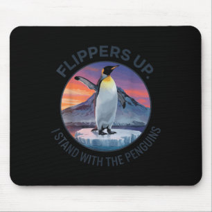 Flippers Up I Stand With The Penguins Mouse Mat