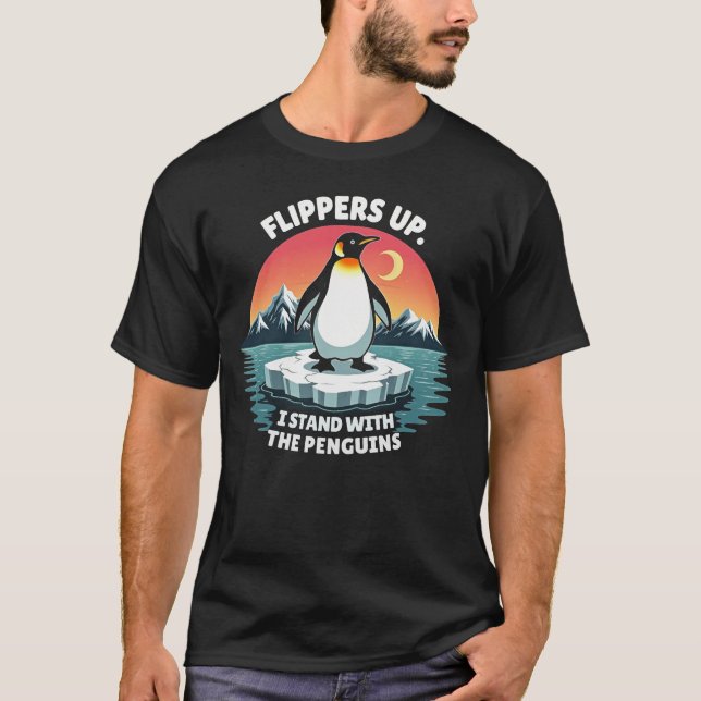 Flippers Up I Stand With The Penguins T-Shirt (Front)