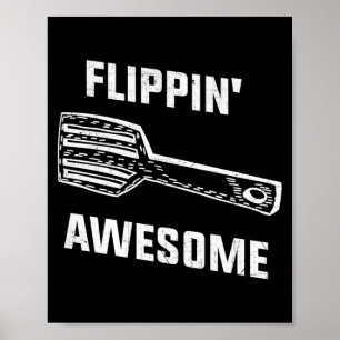 Flippin Awesome Spatula - Funny Baker Or Cook Poster