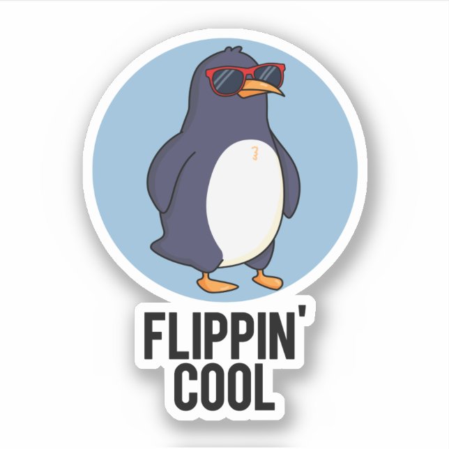 Flippin Cool Funny Penguin Pun  (Front)