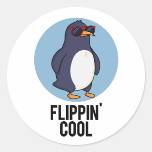 Flippin Cool Funny Penguin Pun  Classic Round Sticker