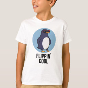 Flippin Cool Funny Penguin Pun  T-Shirt