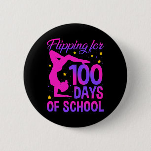 Flipping For 100 Days Of School Gymnastics Gymnast 6 Cm Round Badge