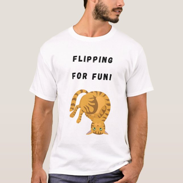 Flipping for Fun! T-Shirt (Front)