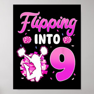 Flipping Into 9 Cheerleader 9th Birthday Girl Chee Poster