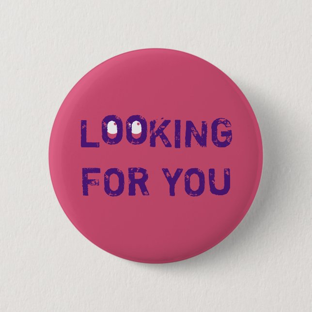 Flirt LOOKING FOR YOU Blue 6 Cm Round Badge (Front)