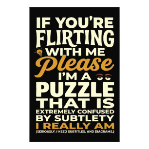 Flirting With Me Please Confused Puzzle Funny Photo Print