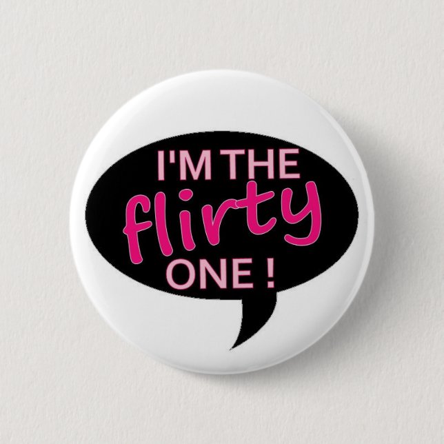 flirty 6 cm round badge (Front)