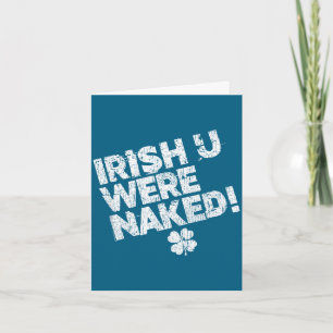 Flirty naughty funny st patrick's day cute saying card