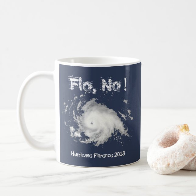 Flo, No! Hurricane Florence 2018 Coffee Mug (With Donut)