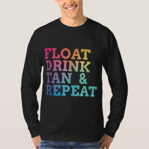 float drink tan repeat Summer Swimming Beach Pool T-Shirt