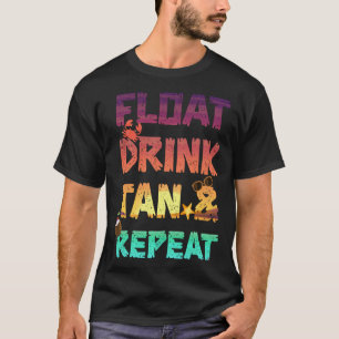 Float Drink Tan & Repeat Summer Vacation Beach Poo T-Shirt