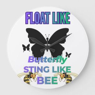 Float like a butterfly sting like a bee shirt large clock