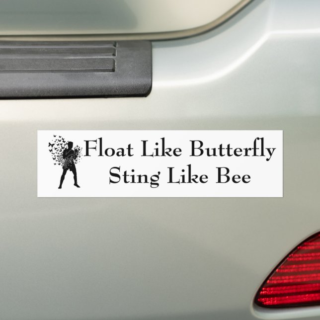 Float Like Butterfly Sting Like Bee Bumper Sticker (On Car)