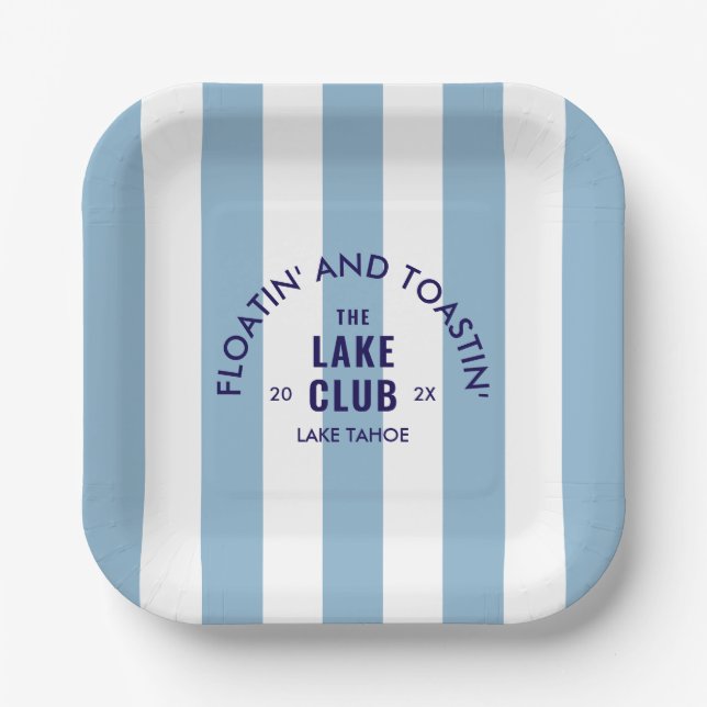 Floatin' And Toastin' The Lake Club Blue Stripe Paper Plate (Front)
