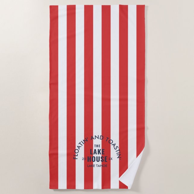 Floatin' And Toastin' The Lake House Red Stripe Beach Towel (Front)