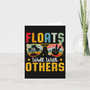 Floats Well With Others Funny River Tubing Float S Card