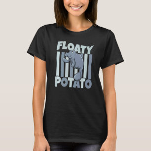 Floaty Potato Zookeeper Sea Cow Sea Animal Manatee T-Shirt