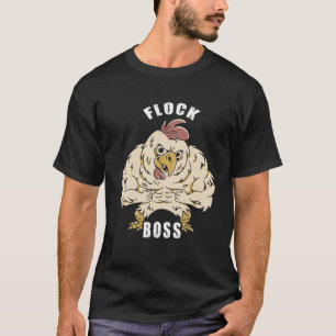 Flock Boss flock Boss Huhn Love  Roosters T-Shirt