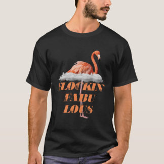 Flockin Fabulous Exotic Animal Tropical Bird Pink  T-Shirt