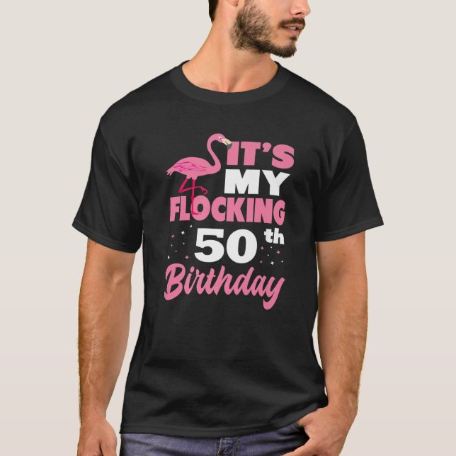 Flocking 50Th Birthday Party Flamingo T-Shirt (Front)