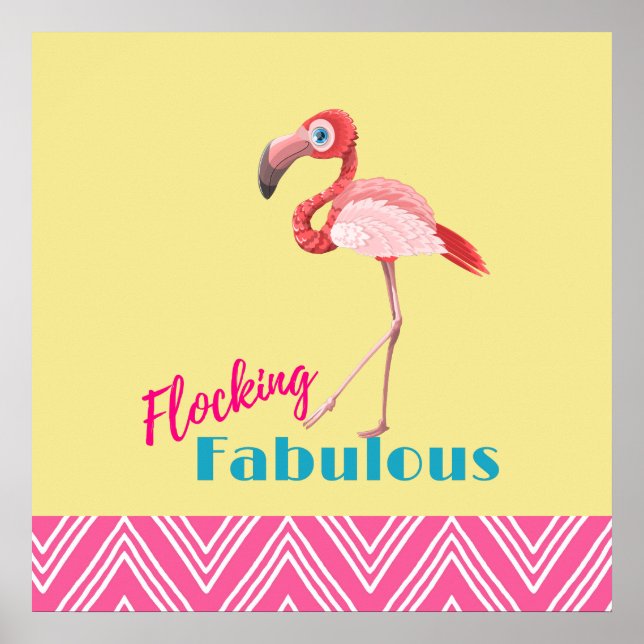 Flocking Fabulous Pun w/ Pink Flamingo Poster (Front)