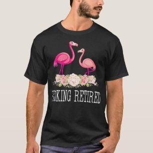 Flocking Retired Flamingo Retirement Funny  T-Shirt