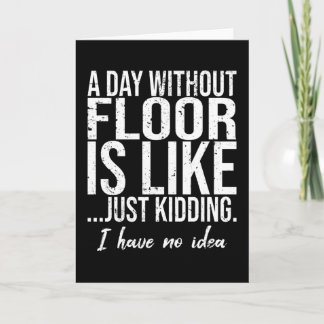 Floor (Gymnastics) funny gift idea Card