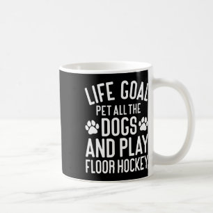 Floor Hockey And Dogs Funny I Love Dogs And Floor  Coffee Mug