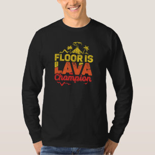 Floor Is Lava Game Champion With Volcano Kids Rece T-Shirt