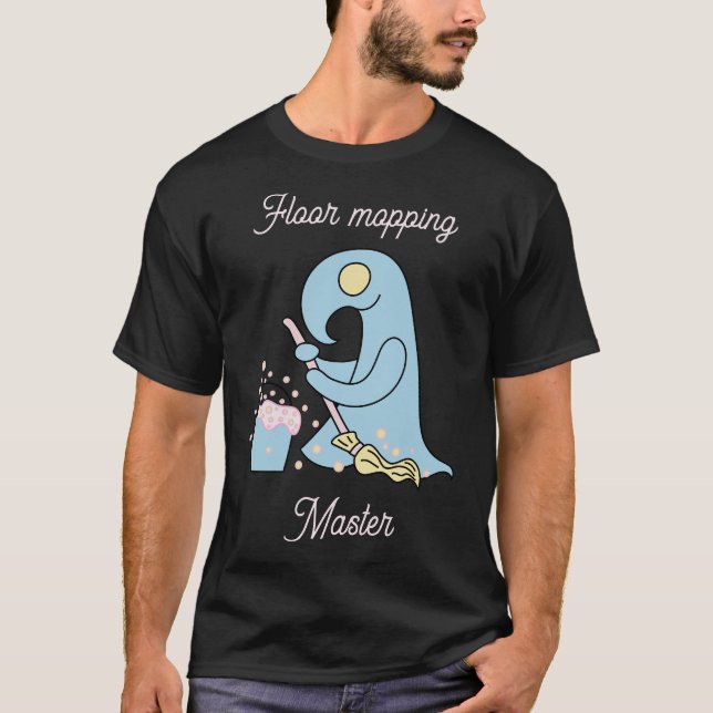 Floor mopping master T-Shirt (Front)