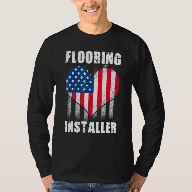 Flooring Installer Contractor Floor Installation   T-Shirt (Front)