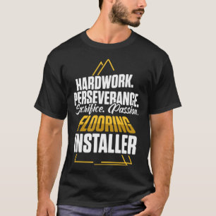 Flooring Installer Contractor Hardwork Floor Insta T-Shirt