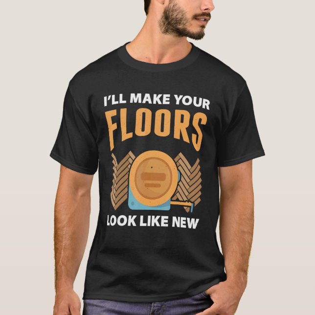 Flooring Installer For Prossional Installer Carpet T-Shirt (Front)