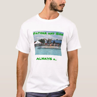 flops, Father and Son, ALWAYS a... T-Shirt