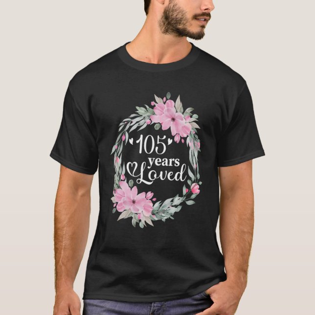 Floral 105 Years Old Bday Present Men Women 105th  T-Shirt (Front)