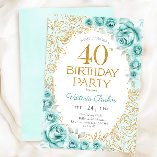 Floral 40th Birthday Turquoise Gold Invitation