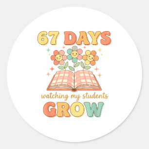 Floral 67 Days Watching My Students Grow 67 Meme T Classic Round Sticker