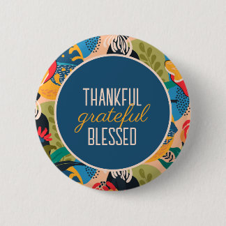 Floral Abstract Thankful Grateful Blessed 6 Cm Round Badge