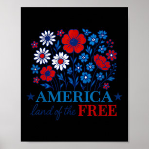 Floral America Land Of The Free 4th Of July Red Wh Poster