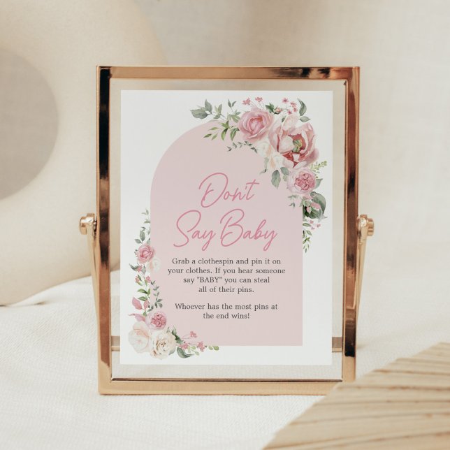 Floral Arch Baby in Bloom Don't Say Baby Poster (Baby in Bloom Floral Arch Baby Shower Don't Say Baby Sign
)
