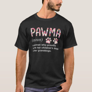 Floral Art Pawma Noun Definition Mama Grandma Dog T-Shirt