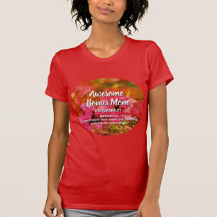 Floral AWESOME BONUS MOM Proverbs 31 T-Shirt