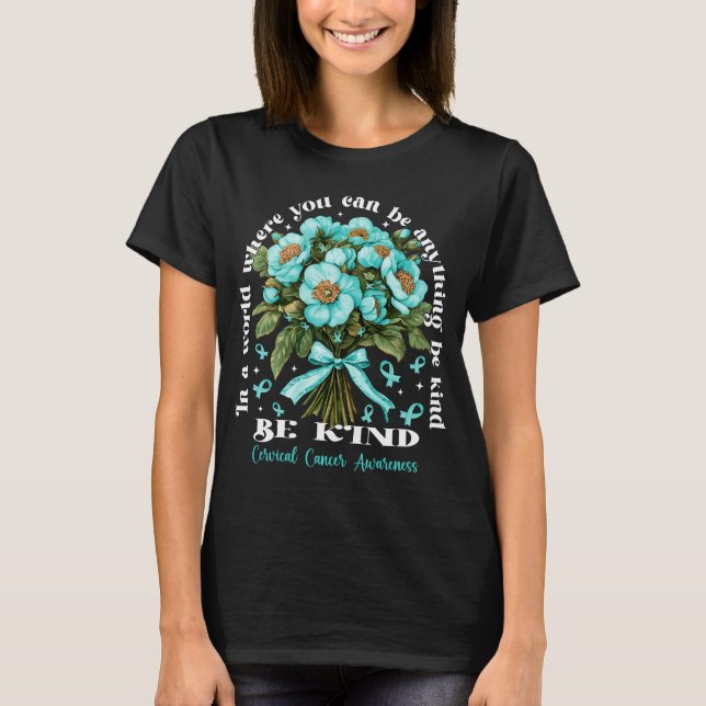 Floral Be Kind Cervical Cancer Awareness Shirt (Front)