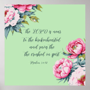 Floral Bible Scripture Psalm34:18 Poster