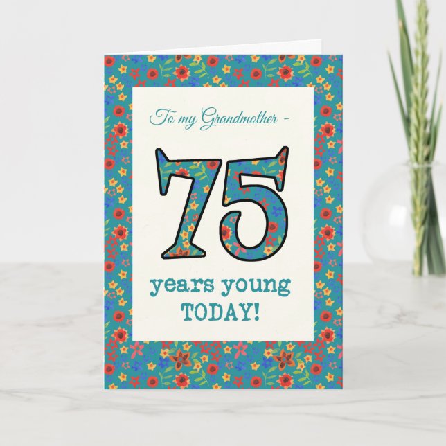 Floral Birthday Card 75 Years Young Grandmother (Front)
