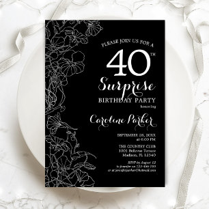 Floral Black White Surprise 40th Birthday Party Invitation