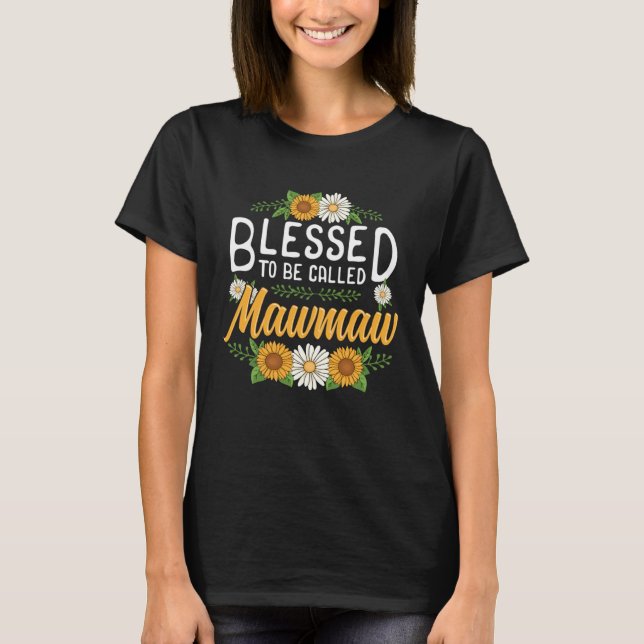 Floral Blessed to Be Called Mawmaw Mothers Day Wom T-Shirt (Front)