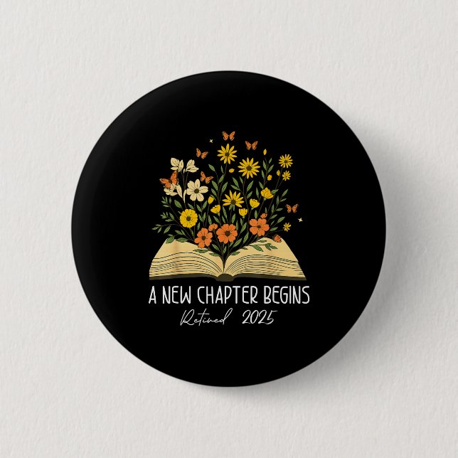 Floral Book A New Chapter Begins Retired Retiremen 6 Cm Round Badge (Front)